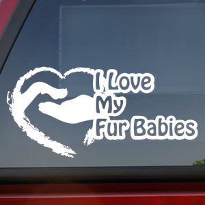 Love My Fur Babies Car Decal
